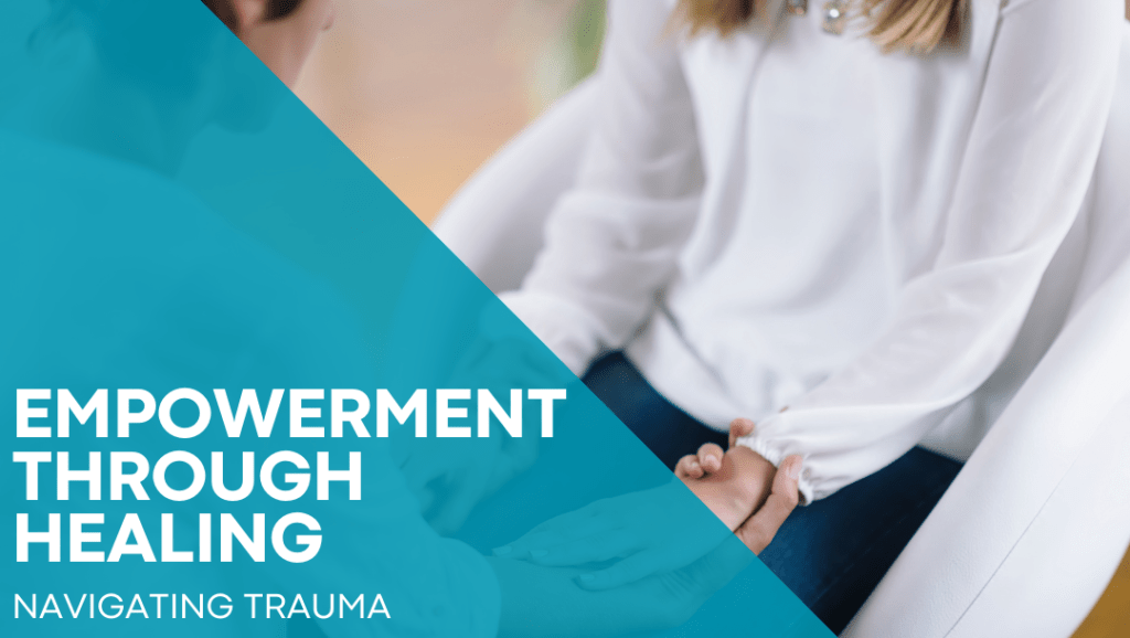 Empowerment Through Healing Navigating Trauma SVAM Workshop