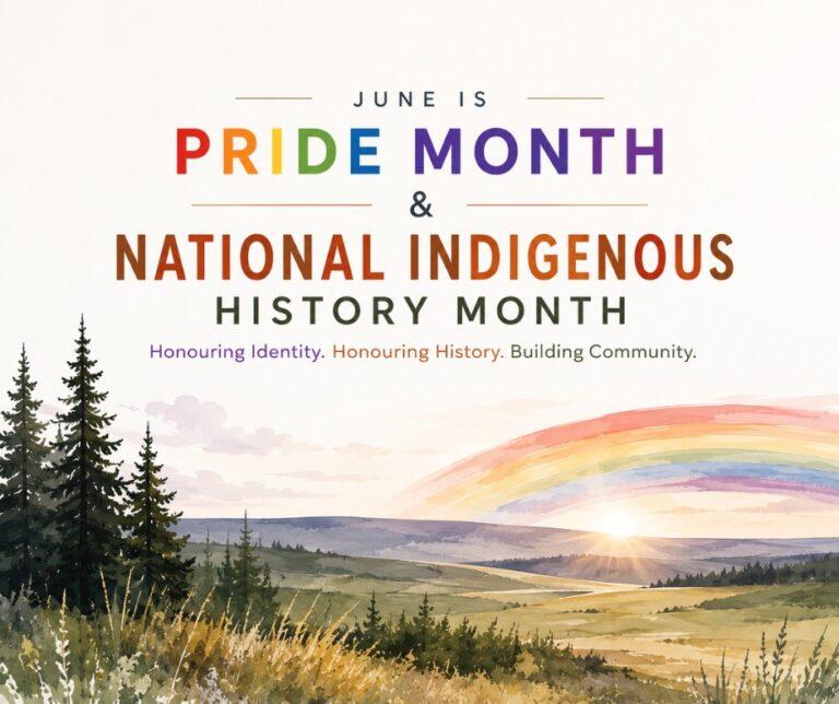 Pride Month & Indigenous History Month